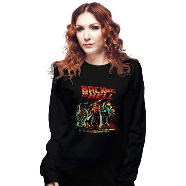 Secret_Shirts Long Sleeve Shirts, Unisex / Small / Black Back To Hell