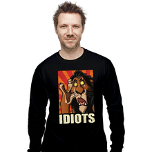 Load image into Gallery viewer, Daily_Deal_Shirts Long Sleeve Shirts, Unisex / Small / Black Idiots!
