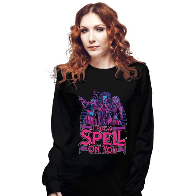 Secret_Shirts Long Sleeve Shirts, Unisex / Small / Black I Put A Spell On You