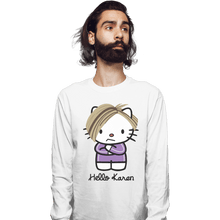 Load image into Gallery viewer, Shirts Long Sleeve Shirts, Unisex / Small / White Hello Karen
