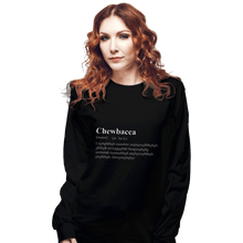 Load image into Gallery viewer, Shirts Long Sleeve Shirts, Unisex / Small / Black Chewbacca Dictionary

