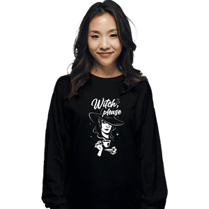 Shirts Long Sleeve Shirts, Unisex / Small / Black Witch Please