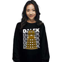 Load image into Gallery viewer, Shirts Long Sleeve Shirts, Unisex / Small / Black Dalek
