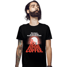 Load image into Gallery viewer, Shirts Fitted Shirts, Mens / Small / Black Dead Before Coffee
