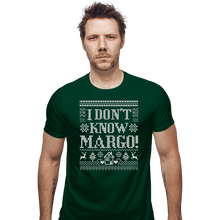 Load image into Gallery viewer, Daily_Deal_Shirts Fitted Shirts, Mens / Small / Irish Green I Don&#39;t Know Margo!
