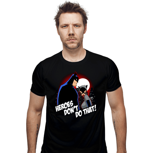 Shirts Fitted Shirts, Mens / Small / Black Heroes Don't Do That