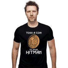 Load image into Gallery viewer, Shirts Fitted Shirts, Mens / Small / Black Toss A Coin To Your Hitman
