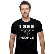 Load image into Gallery viewer, Shirts Fitted Shirts, Mens / Small / Black I See Fake People
