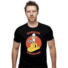 Load image into Gallery viewer, Secret_Shirts Fitted Shirts, Mens / Small / Black Sarcasm Champion
