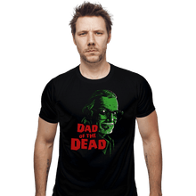Load image into Gallery viewer, Shirts Fitted Shirts, Mens / Small / Black Dad Of The Dead
