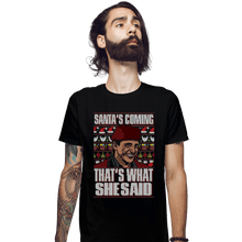 Load image into Gallery viewer, Shirts Fitted Shirts, Mens / Small / Black Santa&#39;s Coming
