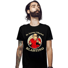 Load image into Gallery viewer, Secret_Shirts Fitted Shirts, Mens / Small / Black So Anyway I Started Blasting
