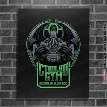 Load image into Gallery viewer, Daily_Deal_Shirts Posters / 4&quot;x6&quot; / Black Cthulhu Gym
