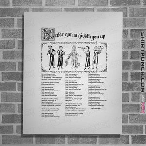 Daily_Deal_Shirts Posters / 4"x6" / White Never Gonna Giveth