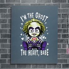 Load image into Gallery viewer, Daily_Deal_Shirts Posters / 4&quot;x6&quot; / Indigo Blue I&#39;m The Ghost With The Heart
