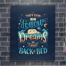 Load image into Gallery viewer, Daily_Deal_Shirts Posters / 4&quot;x6&quot; / Navy Back To Dreaming
