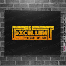 Load image into Gallery viewer, Shirts Posters / 4&quot;x6&quot; / Black Keanu Be Excellent To Each Other
