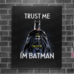 Secret_Shirts Posters / 4"x6" / Black Trust The Bat