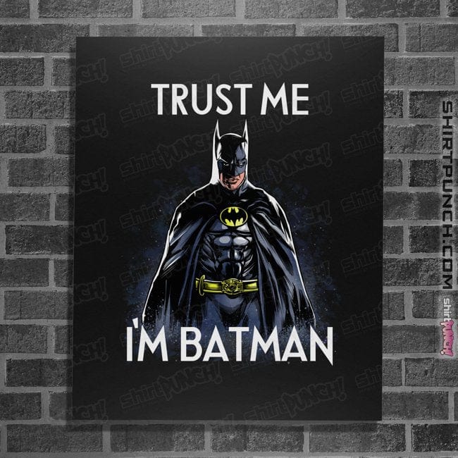 Secret_Shirts Posters / 4"x6" / Black Trust The Bat