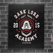Load image into Gallery viewer, Shirts Posters / 4&quot;x6&quot; / Black Dark Lord Academy
