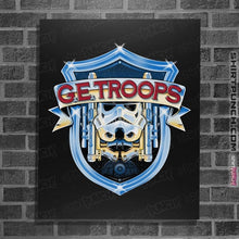 Load image into Gallery viewer, Daily_Deal_Shirts Posters / 4&quot;x6&quot; / Black G.E. Troops
