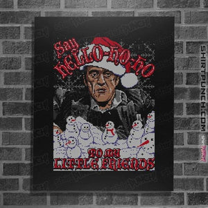 Shirts Posters / 4"x6" / Black Hello Little Friend