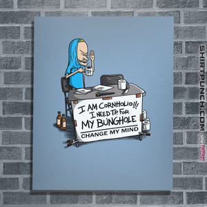 Shirts Posters / 4"x6" / Powder Blue Change My Mind