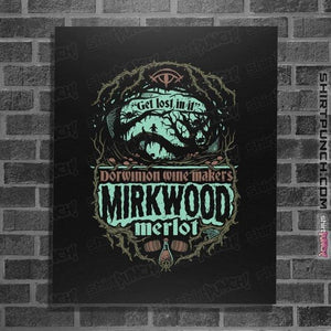 Shirts Posters / 4"x6" / Black Mirkwood Merlot