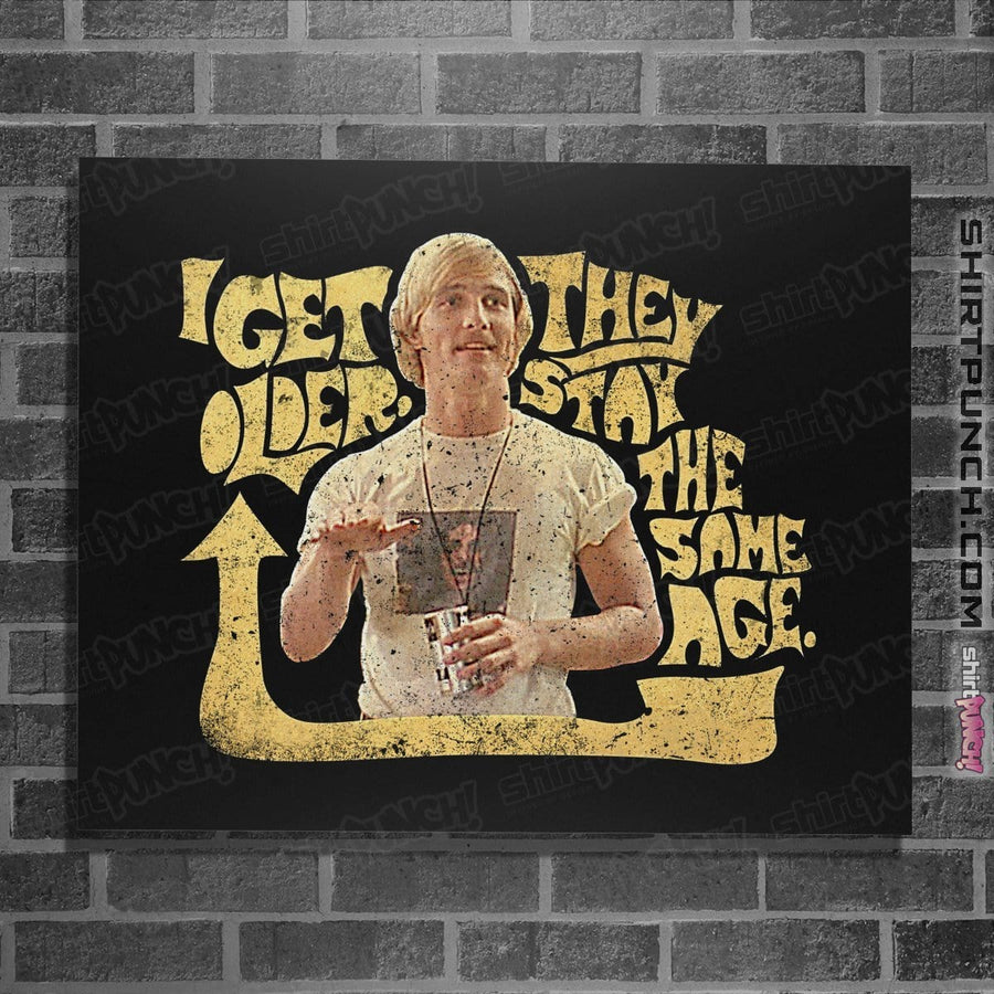 Shirts Posters / 4"x6" / Black I Get Older