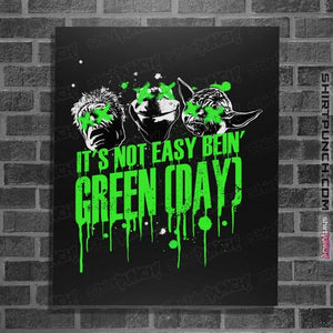 Shirts Posters / 4"x6" / Black It's Not Easy Bein' Green