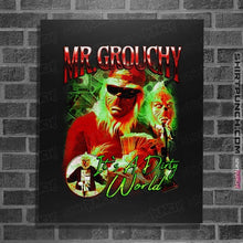 Load image into Gallery viewer, Shirts Posters / 4&quot;x6&quot; / Black Mr Grouchy x CoDdesigns Dirty World
