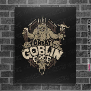 Shirts Posters / 4"x6" / Black Great Goblin Grog
