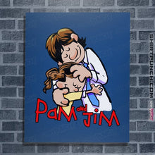 Load image into Gallery viewer, Shirts Posters / 4&quot;x6&quot; / Royal Blue Pam &amp; Jim
