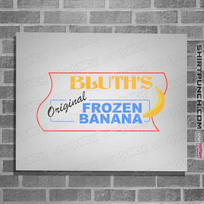 Secret_Shirts Posters / 4"x6" / White Bluth Bananas