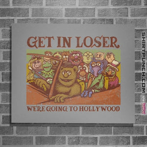 Daily_Deal_Shirts Posters / 4"x6" / Sports Grey We're Going To Hollywood