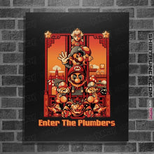 Load image into Gallery viewer, Daily_Deal_Shirts Posters / 4&quot;x6&quot; / Black Enter The Plumbers
