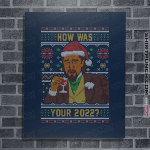 Secret_Shirts Posters / 4"x6" / Navy How Was 2022 Meme Sweater