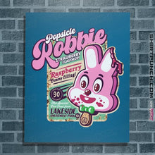 Load image into Gallery viewer, Daily_Deal_Shirts Posters / 4&quot;x6&quot; / Sapphire Robbie Popsicle
