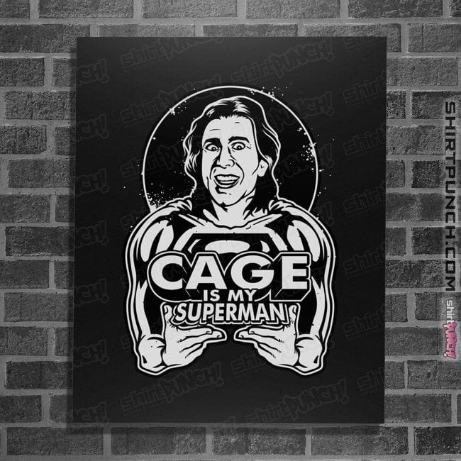Daily_Deal_Shirts Posters / 4"x6" / Black Cage Is My Superman