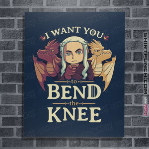 Shirts Posters / 4"x6" / Navy Bend The Knee