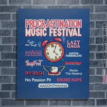 Load image into Gallery viewer, Daily_Deal_Shirts Posters / 4&quot;x6&quot; / Royal Blue Procrastination Festival
