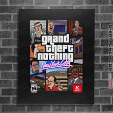 Load image into Gallery viewer, Shirts Posters / 4&quot;x6&quot; / Black Grand Theft Nothing
