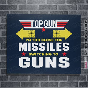 Shirts Posters / 4"x6" / Navy Switching To Guns