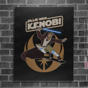 Daily_Deal_Shirts Posters / 4"x6" / Black Ollie-Wan Kenobi