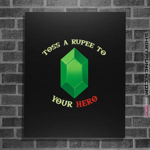 Shirts Posters / 4"x6" / Black Toss A Rupee To Your Hero