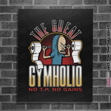 Load image into Gallery viewer, Daily_Deal_Shirts Posters / 4&quot;x6&quot; / Black Gymholio
