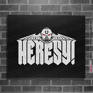 Daily_Deal_Shirts Posters / 4"x6" / Black Heresy