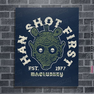 Daily_Deal_Shirts Posters / 4"x6" / Navy Han Sho7 Firs7