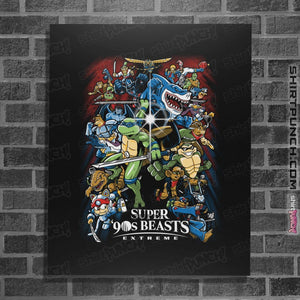 Secret_Shirts Posters / 4"x6" / Black Super '90s Beasts Extreme