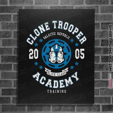 Load image into Gallery viewer, Shirts Posters / 4&quot;x6&quot; / Black Clone Trooper Academy
